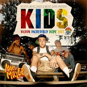 K.I.D.S. (Mac Miller, 2010)
