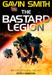 The Bastard Legion (Gavin Smith)