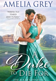 A Duke to Die for (Amelia Grey)