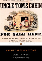 Uncle Tom's Cabin: Or, Life Among the Lowly (Harriet Beecher Stowe)