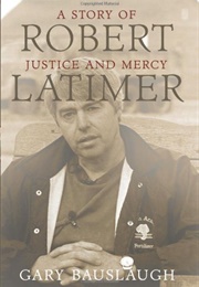 Robert Latimer (Gary Bauslaugh)
