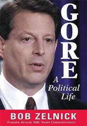 Gore: A Political Life (Bob Zelnick)