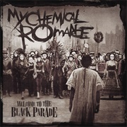 &quot;Welcome to the Black Parade&quot; by My Chemical Romance