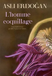 L'homme Coquillage (Aslı Erdoğan)