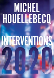 Interventions 2020 (Michel Houellebecq)