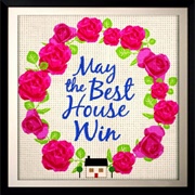 May the Best House Win
