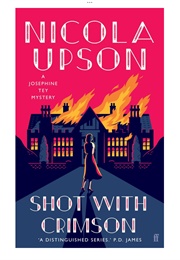 Shot With Crimson (Nicola Upson)
