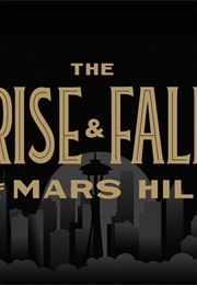 The Rise and Fall of Mars Hill (Mike Cosper)