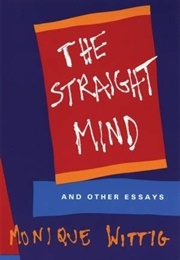 The Straight Mind: And Other Essays (Monique Witting)