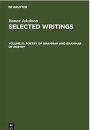 Poetry of Grammar and Grammar of Poetry (Roman Jakobson)