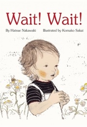 Wait! Wait! (Hatsue Nakawaki)