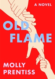 Old Flame (Molly Prentiss)