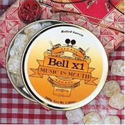 Bell X1 - Music in Mouth