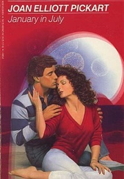 January in July (Joan Elliott Pickart)