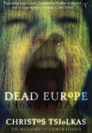 Dead Europe (Christos Tsiolkas)