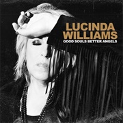 Good Souls Better Angels (Lucinda Williams, 2020)