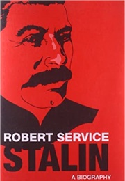 Stalin: A Biograhpy (Robert Service)