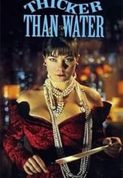 Thicker Than Water (1993)