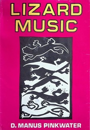 Lizard Music (D. Manus Pinkwater)