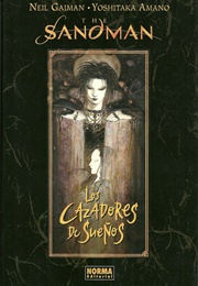 The Sandman. Los Cazadores De Sueños (Gaiman / Amano)