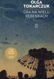 Gra Na Wielu Bębenkach (Olga Tokarczuk)