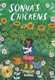 Sonya's Chickens (Phoebe Wahl)