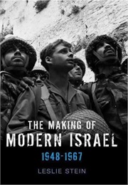The Making of Modern Israel:1948-1967 (Stein)