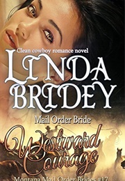 Westward Courage (Linda Bridey)