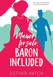 Manor for Sale, Baron Included (Esther Hatch)