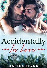 Accidentally in Love (Danica Flynn)