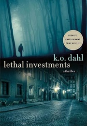 Lethal Investments (K. O. Dahl)