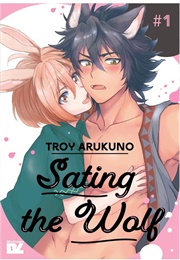 Sating the Wolf (Arukuno Troy)
