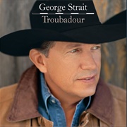 River of Love - George Strait