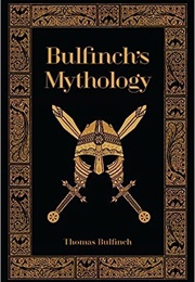 Bulfinch's Mythology (Thomas Bulfinch)