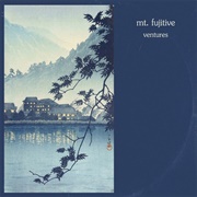 Mt. Fujitive - Ventures
