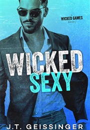 Wicked Sexy (J.T. Geissinger)