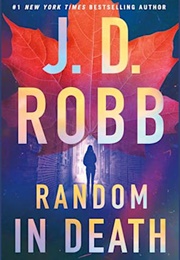 Random in Death (J D Robb)
