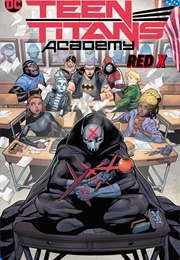 Teen Titans Academy Vol. 1: X Marks His Spot (Tim Sheridan, Robbie Thompson)
