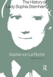 The History of Lady Sophia Sternheim (Sophie Von La Roche)
