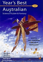 Year's Best Australian Science Fiction & Fantasy, Volume 2 (Bill Congreve (Ed.) and Michelle Marquardt (Ed.))