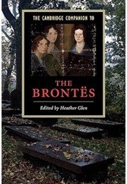 The Cambridge Companion to the Brontёs (Ed: Heather Glen)