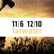 Tarwater - 11/6 12/10