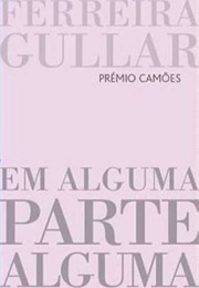 Em Alguma Parte Alguma (Ferreira Gullar)