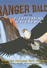Ranger Baldy and the Disappearing Waterfall (Ranger Baldy)