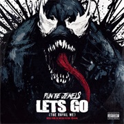 Run the Jewels - Let&#39;s Go (The Royal We) - Single