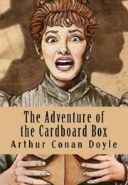The Adventure of the Cardboard Box (Arthur Conan Doyle)