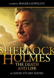 Sherlock Holmes: The Death and Life (David Stuart Davies)