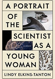 A Portrait of the Scientist as a Young Woman (Lindy Elkins-Tanton)