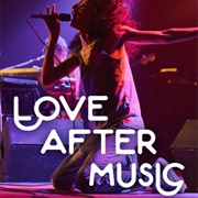 Love After Music
