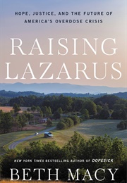 Raising Lazarus (Beth Macy)